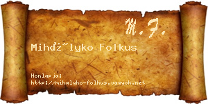 Mihályko Folkus névjegykártya